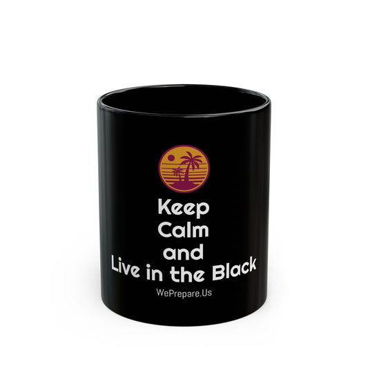 "Keep Calm & Live in the Black" Beverage Mug