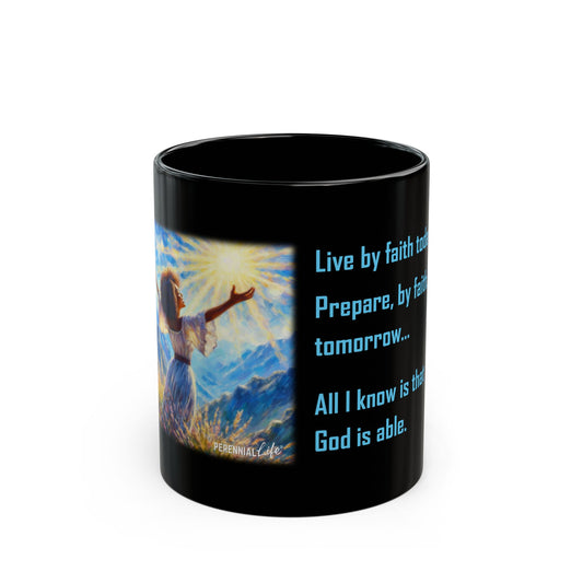 "...All I Know is That God is Able" with Lady of the Light, by PerennialLIFE™ Beverage Mug