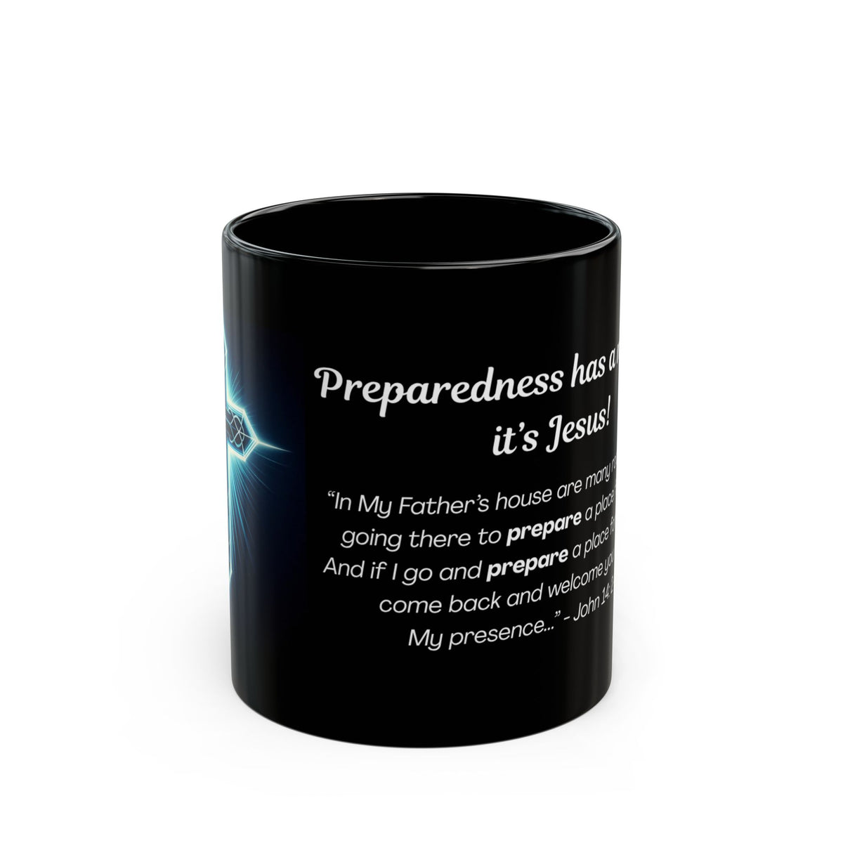 Christian Coffee Mug — "Preparedness Has a Name... It's Jesus!" Black Ceramic