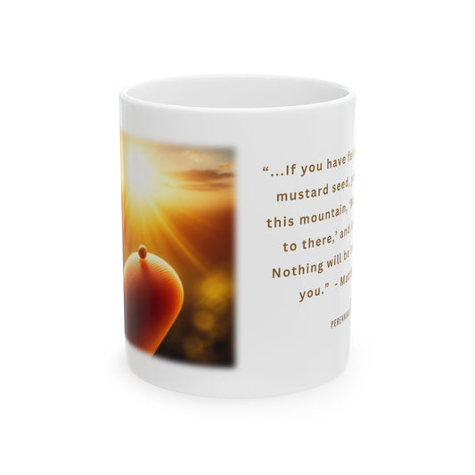 "Faith, as small as a Mustard Seed..." Beverage Mug, by PerennialLIFE™